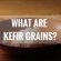 What are kefir grains?