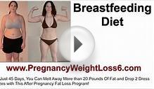 Breastfeeding Diet - Does Breastfeeding Help you Lose Weight